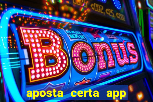 aposta certa app jogo do bicho